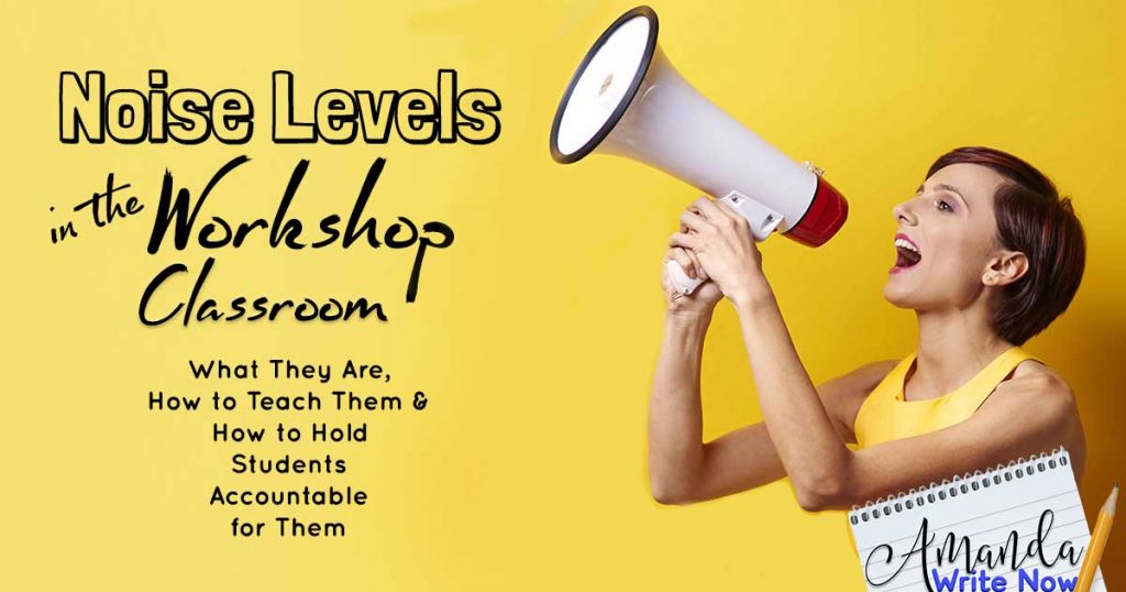 noise-levels-in-the-workshop-classroom-amanda-write-now