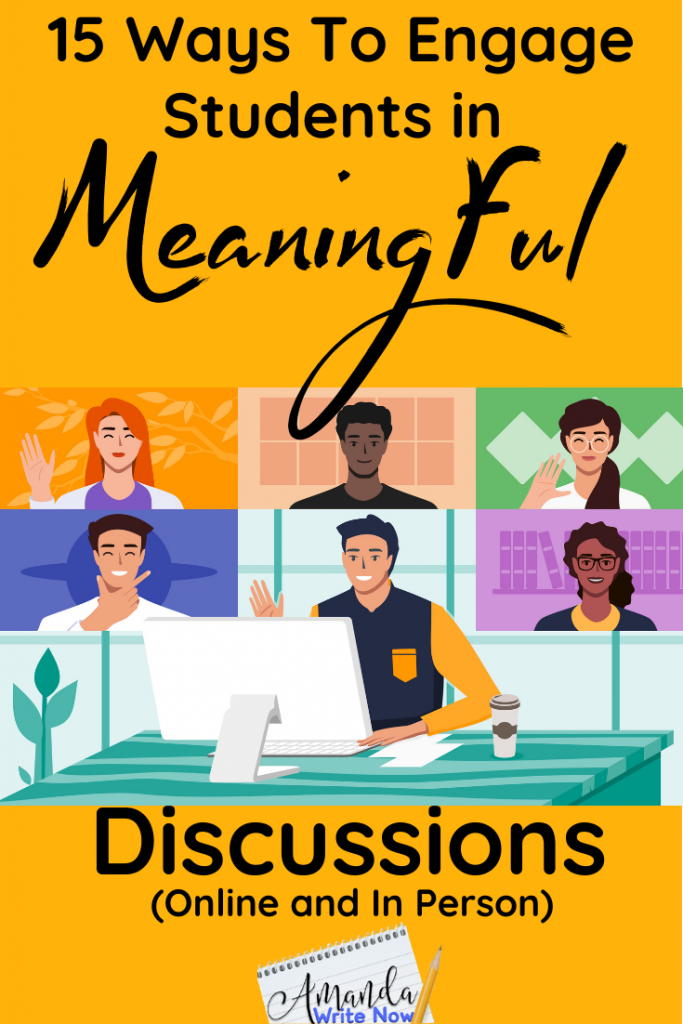 15 Ways to Engage Students in Meaningful Discussions in Person and